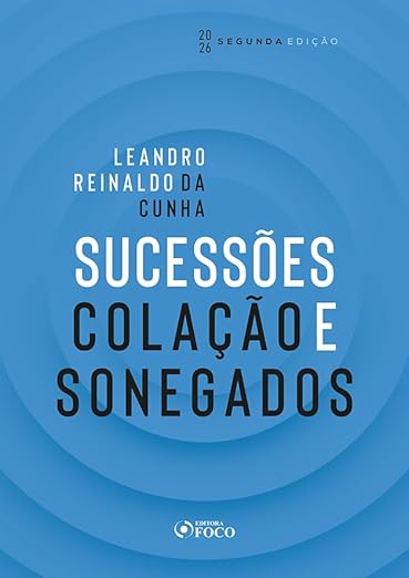 Sucessão, Colação e Sonegados